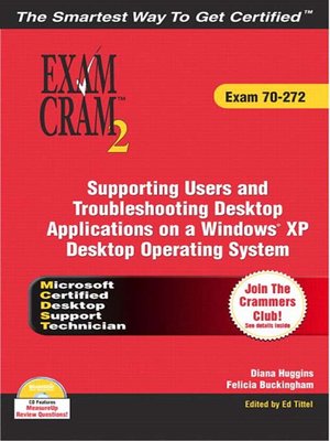 cover image of MCDST 70-272 Exam Cram 2: Supporting Users & Troubleshooting Desktop Applications on a Windows XP Operating System
